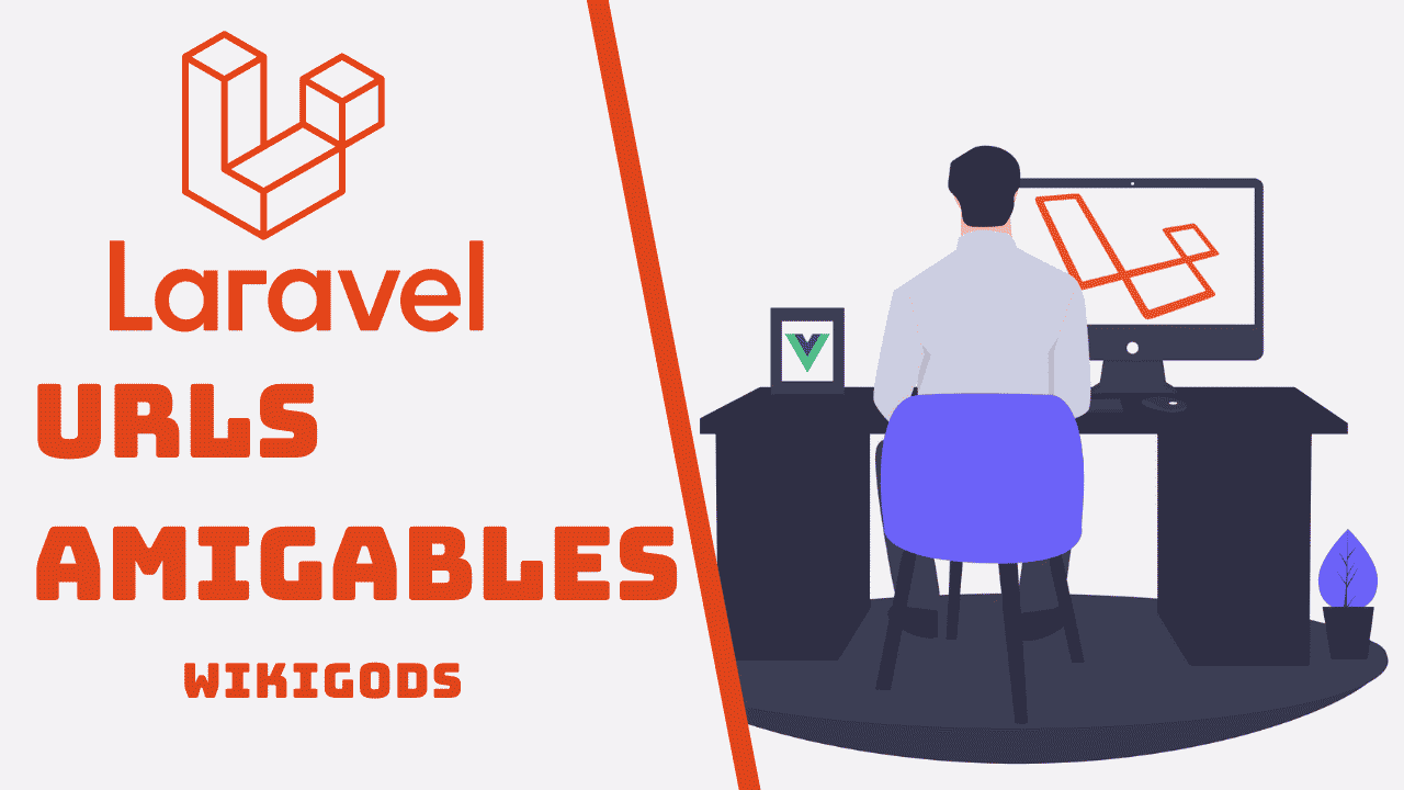 Personaliza tus URLs en Laravel